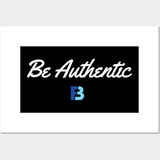 Be Authentic Posters and Art